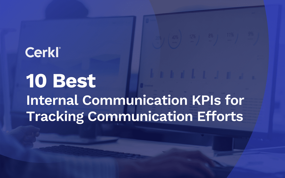10 Best Internal Communication KPIs for Tracking Communication Efforts
