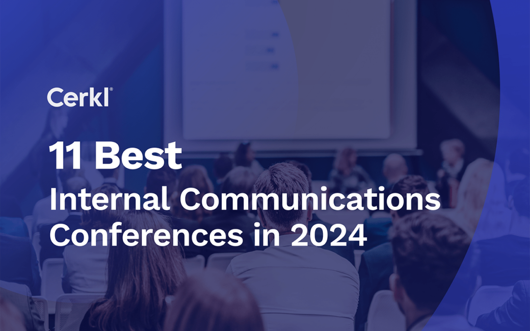 11 Best Internal Communications Conferences in 2024