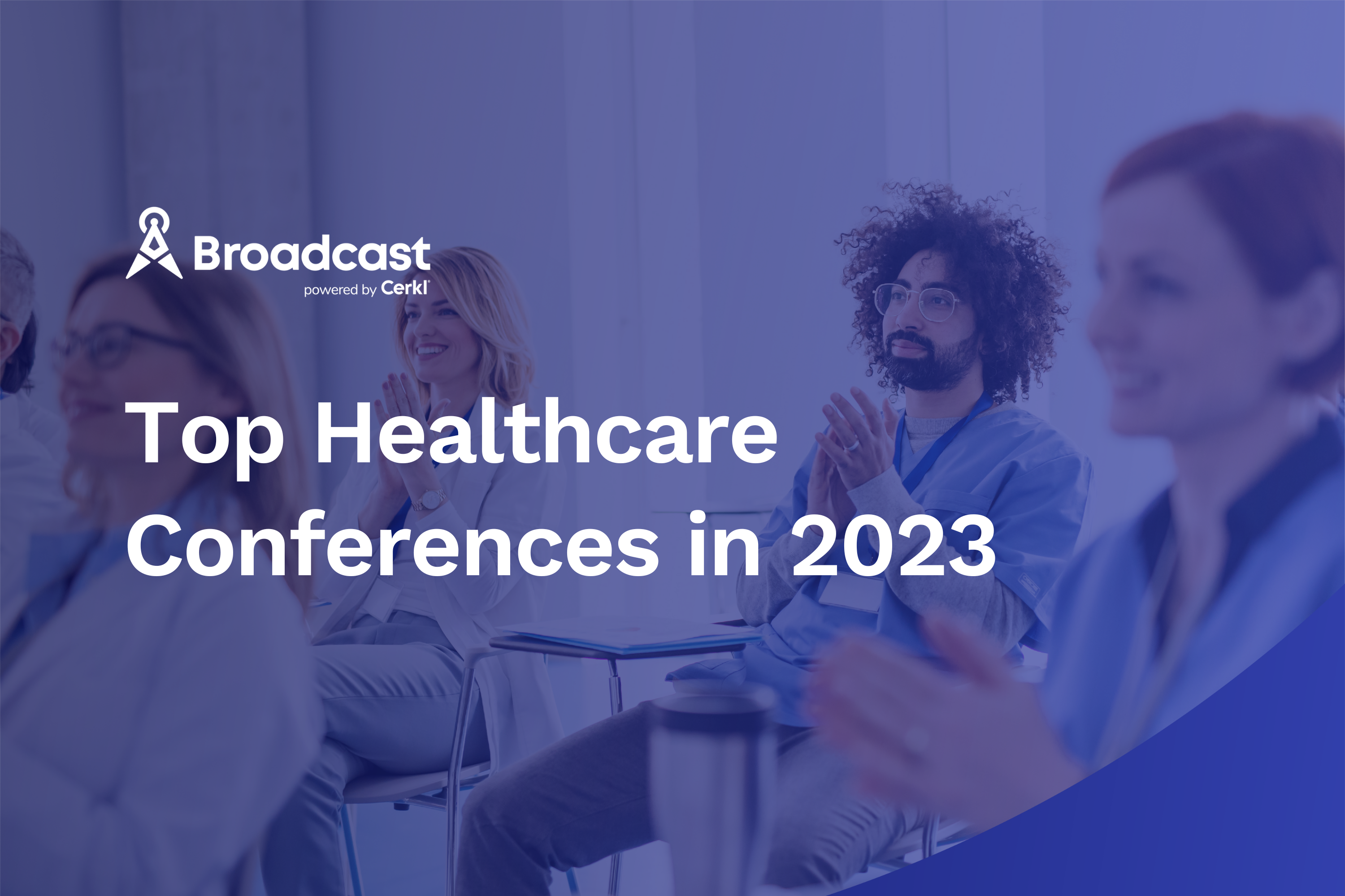 Top 7 Healthcare Conferences 2023
