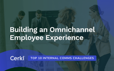 How to Build a Successful Omnichannel Employee Experience