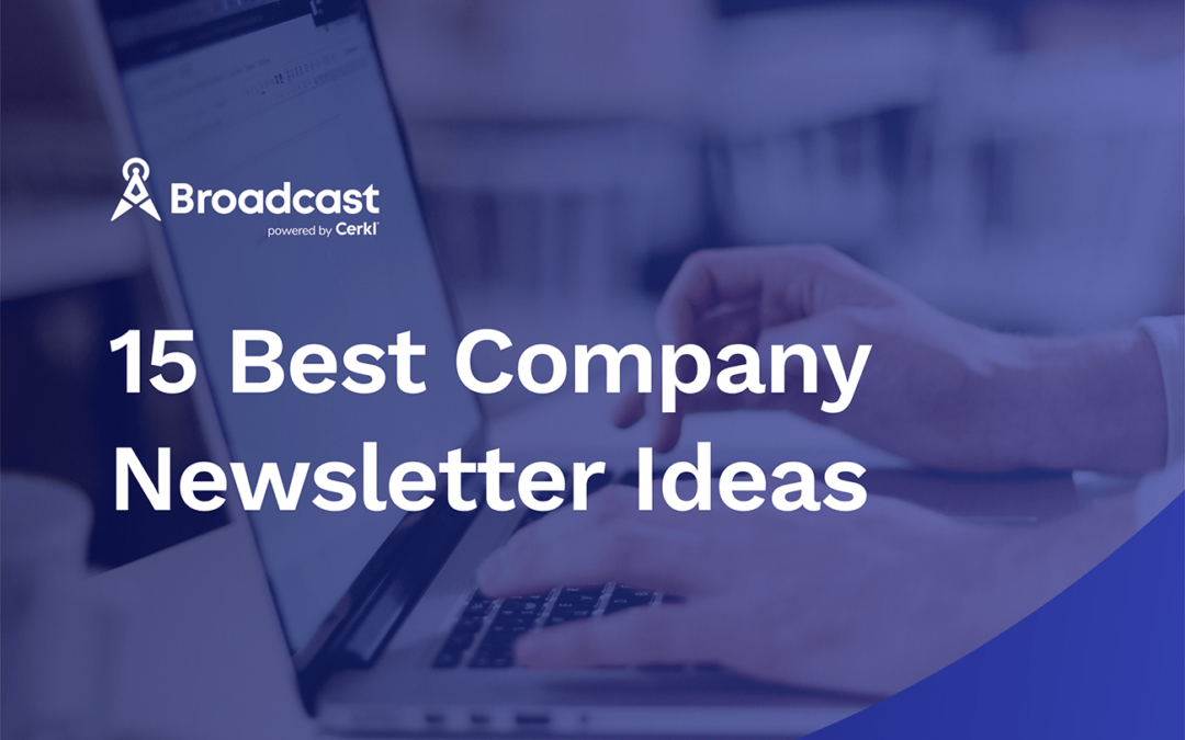 15 Best Company Newsletter Ideas for 2024