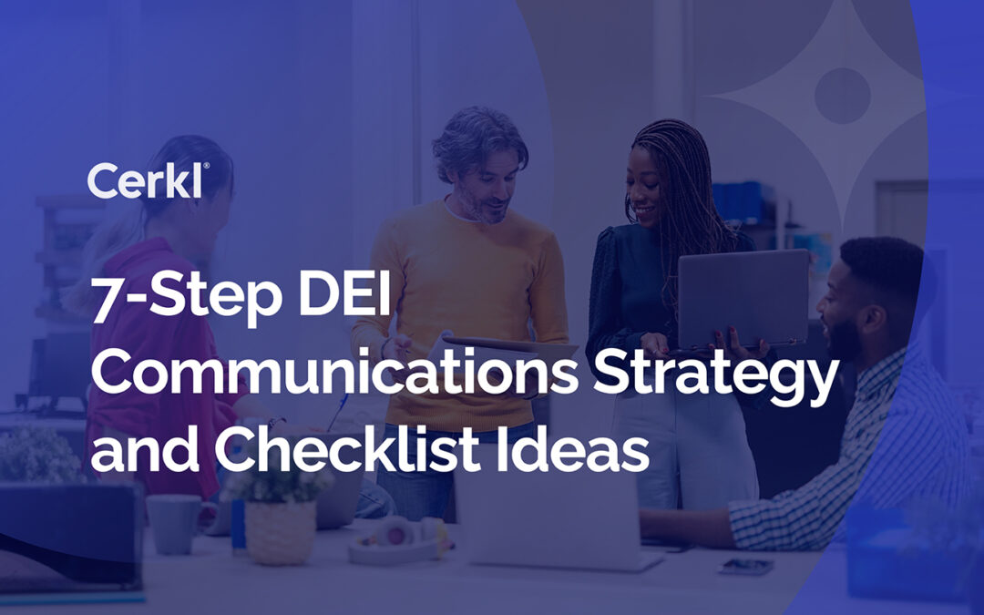 7-Step DEI Communications Strategy and Checklist Ideas