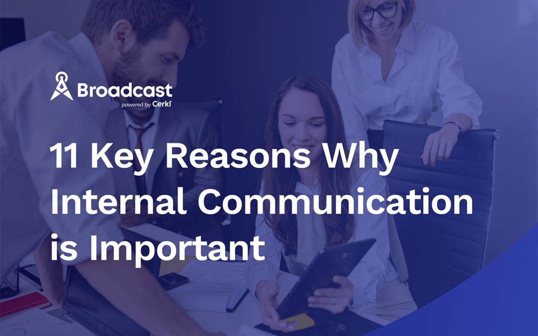 11 Key Reasons Why Internal Communication is Important