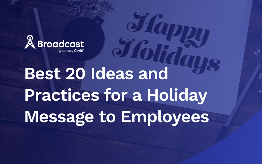 Best 20 Ideas and Practices for a Holiday Message to Employees