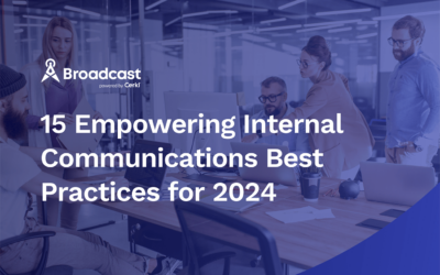 15 Empowering Internal Communications Best Practices for 2024