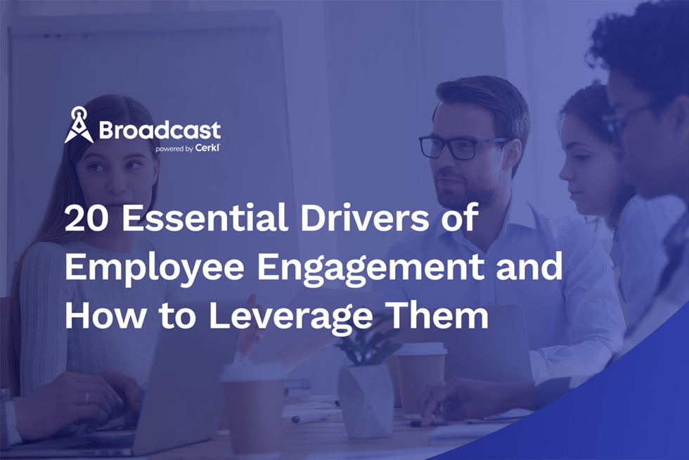 20 Essential Drivers Of Employee Engagement And How To Leverage Them