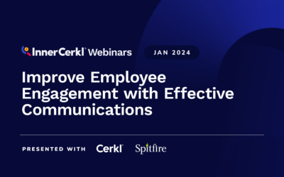Improve Engagement with Internal Communications – A Webinar Recap