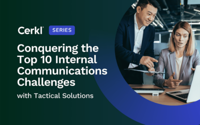 Conquering the Top 10 Internal Communication Challenges with Tactical Solutions