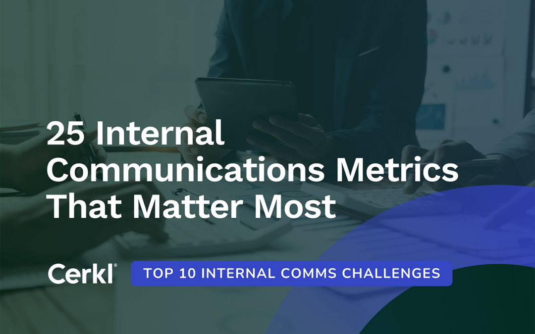 25 Internal Communications Metrics That Matter Most