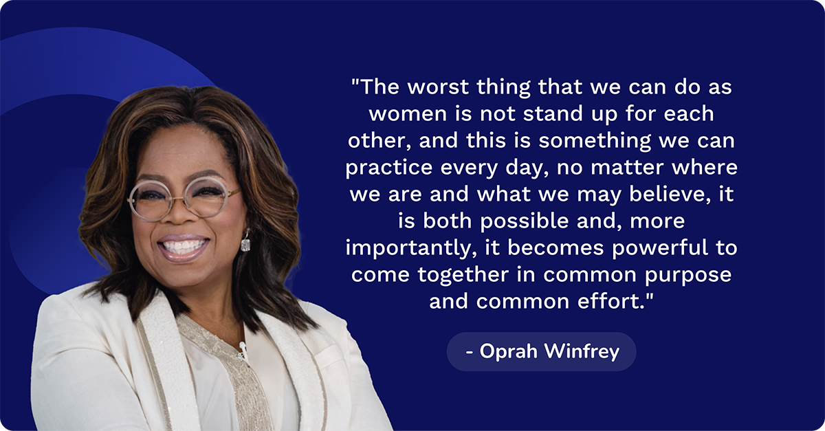 Oprah Winfrey - International Women's Day Quotes