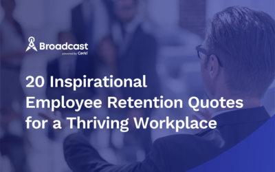 20 Inspirational Employee Retention Quotes for a Thriving Workplace