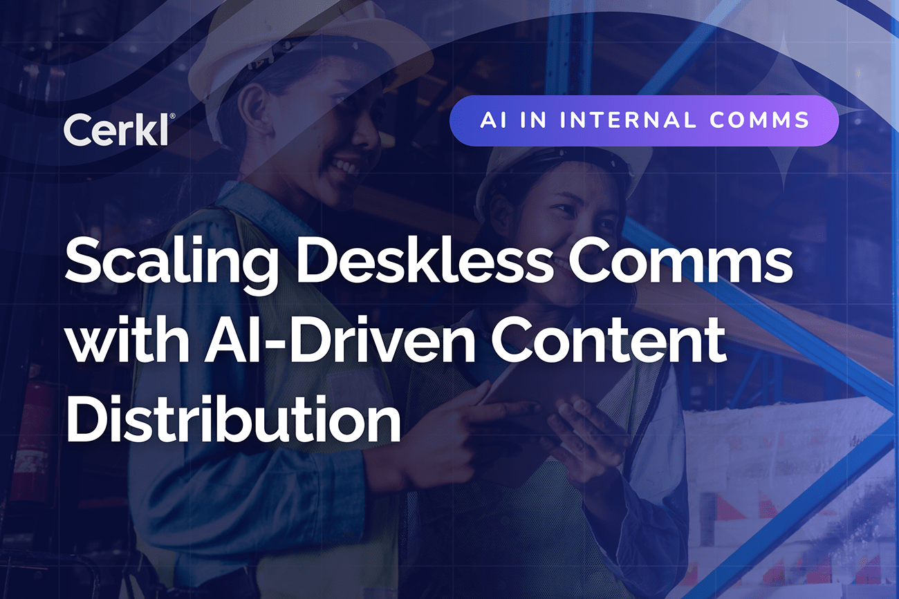 Scaling Deskless Comms with AI-Driven Content Distribution